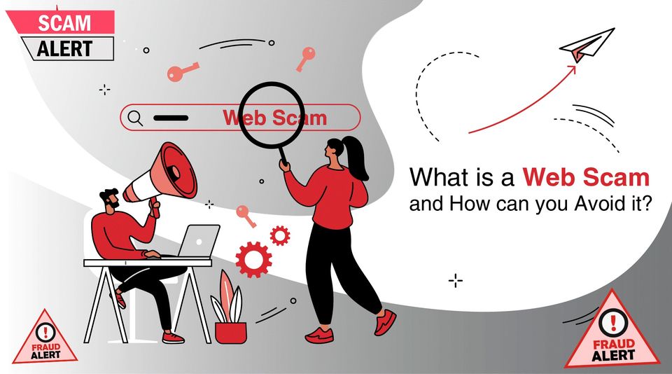 What is a Web Scam and How Can You Avoid It?